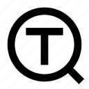 search, text, letter, find, finder, type, typography, font, scanner
