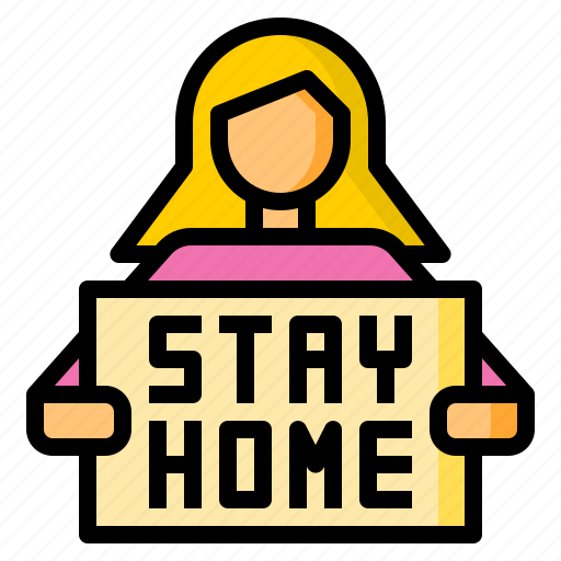 Campaign, home, placard, stay, woman icon - Download on Iconfinder