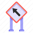 traffic sign, road sign, traffic board, road post, top left direction 