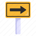 traffic sign, road sign, traffic board, road post, right arrow 