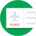 entry ticket, event pass, ticket, travel ticket, travelling pass