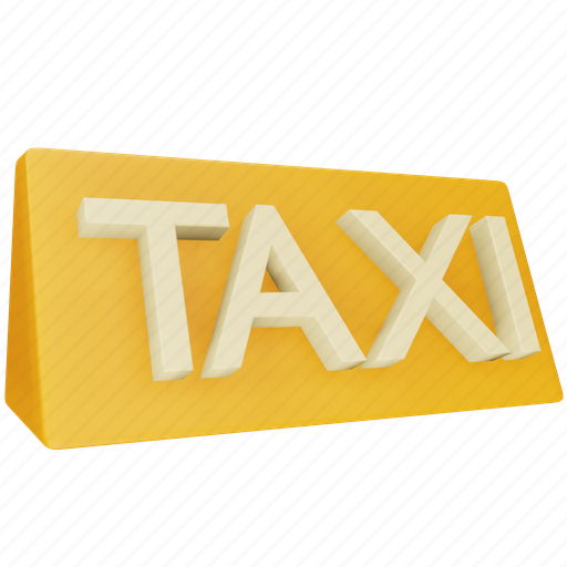 Taxi, travel, holiday, sign, transport, car 3D illustration - Download on Iconfinder